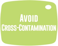 Avoid Cross-Contamination